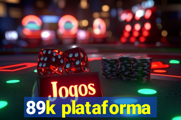 89k plataforma